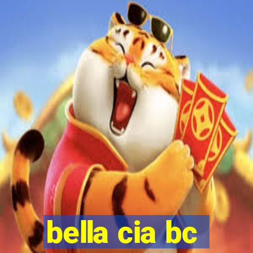 bella cia bc